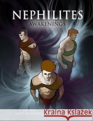 Nephilites: Awakenings Matt McDowell Charlo Nocete 9780615839714 Innovoet