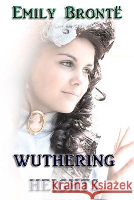 Wuthering Heights Emily Bronte 9780615845531