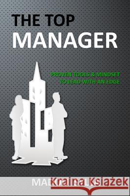 The Top Manager: Proven Tools & Mindset To Lead With An Edge Sylla, Madou 9780615851006