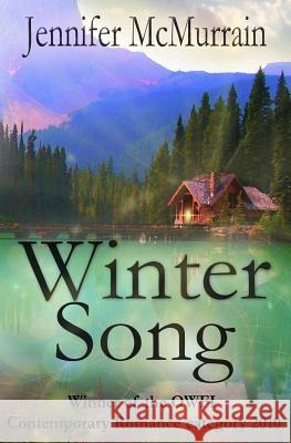 Winter Song Jennifer McMurrain 9780615854472