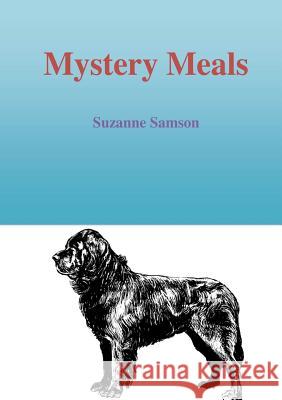Mystery Meals Suzanne Samson 9780615854533 Z Books