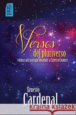 Versos del Pluriverso Ernesto Cardenal La Pereza Ediciones 9780615857954 La Pereza Ediciones
