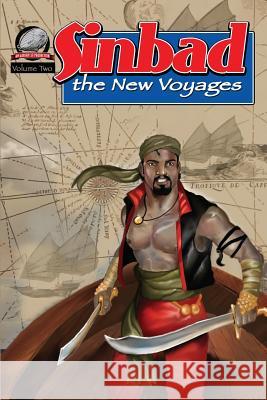 Sinbad: The New Voyages Volume 2 Edward M. Erdelac Erwin K. Roberts Shelby Vick 9780615861500
