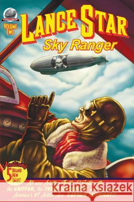 Lance Star Sky Ranger Volume 2 Bobby Nash Aaron Smith Van Allen Plexico 9780615864877 Airship 27