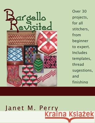 Bargello Revisited Janet M Perry 9780615866260 Napa Needlepoint