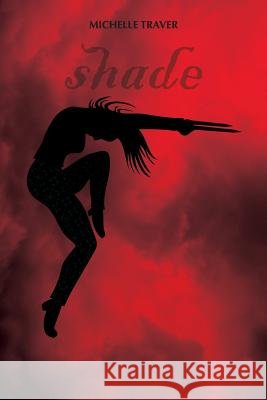 Shade Michelle Traver 9780615878843