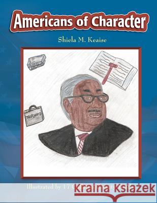 Americans of Character Shiela M. Keaise 17 Colleton County Youths 9780615882918 Colleton County Memorial Library