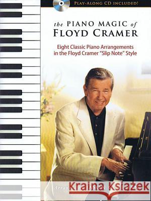 The Piano Magic of Floyd Cramer Floyd Cramer 9780615888095