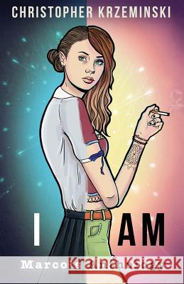 I Am: Marco's Anthology Christopher Krzeminski 9780615889801 Cek Books