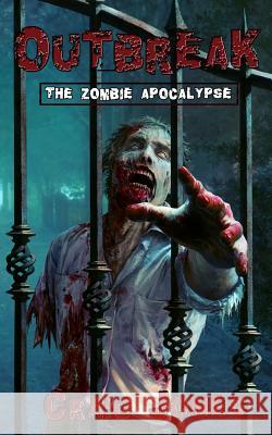 Outbreak (UK Edition): The Zombie Apocalypse Craig Jones Natalia Nesterova David M. F. Powers 9780615889894