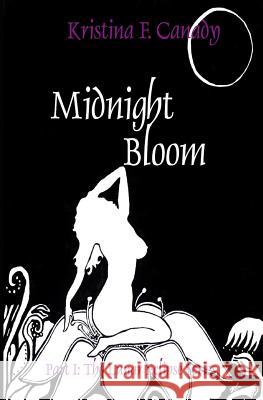 Midnight Bloom Kristina Canady Karen Swank 9780615892788 Lunar Ecplise Series