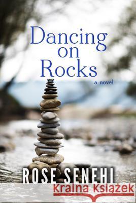 Dancing on Rocks Rose Senehi 9780615895055 K.I.M. Publications