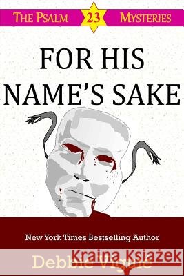 For His Name's Sake Debbie Viguie 9780615895529