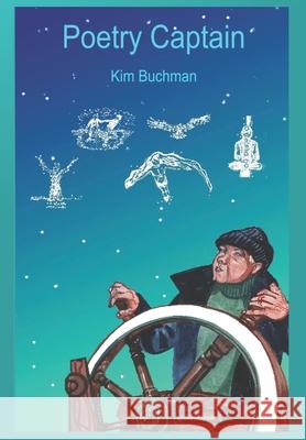 Poetry Captain Kim Buchman 9780615901763