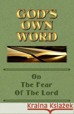 God's Own Word On The Fear Of The Lord Markle, Scott 9780615903460 Shepherding the Flock Ministries