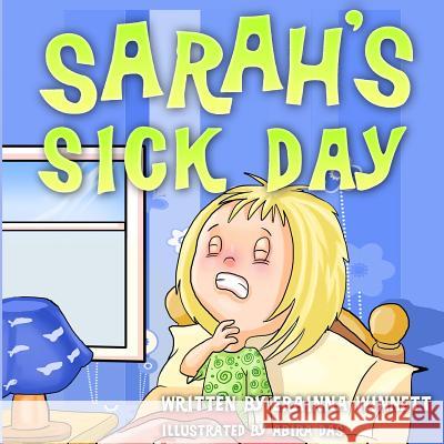 Sarah's Sick Day Erainna Winnett Abira Das 9780615907819 Counseling with Heart