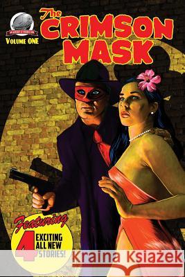 The Crimson Mask Volume One Terrence P. McCauley Gary Lovisi C. William Russette 9780615909639