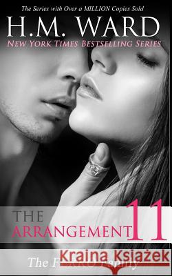 The Arrangement 11: The Ferro Family H. M. Ward 9780615910529 Laree Bailey Press