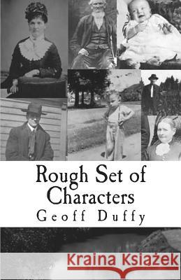 Rough Set of Characters: The Story of the Yoakums, An American Family Duffy, Geoff 9780615916118