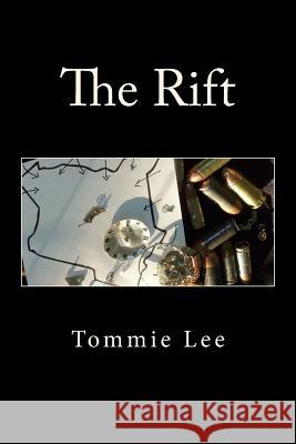 The Rift Tommie Lee 9780615923611 Tommie Closson Jr