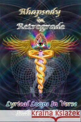 Rhapsody In Retrograde Mission, Amana 9780615925707 Amana Mission Publishing Ink Alternative Pres