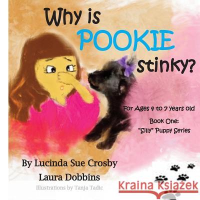 Why is POOKIE stinky?: Book One: 