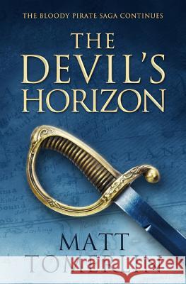 The Devil's Horizon Matt Tomerlin 9780615930497 Matt Tomerlin