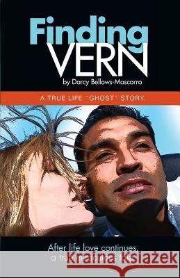 Finding Vern Darcy Bellow 9780615932132 Blue Dove Media