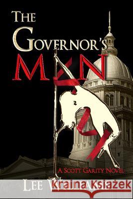 The Governor's Man Lee Williams 9780615933399 Lw Publishing Enterprises