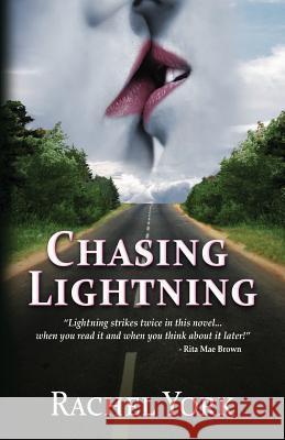 Chasing Lightning Rachel York 9780615937120 Susurrus Publications