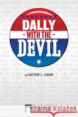 Dally With The Devil Victor L Cahn 9780615939537