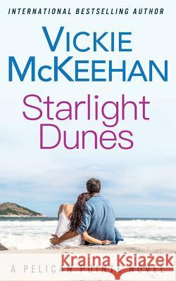 Starlight Dunes Vickie McKeehan 9780615941820 Beachdevils Press