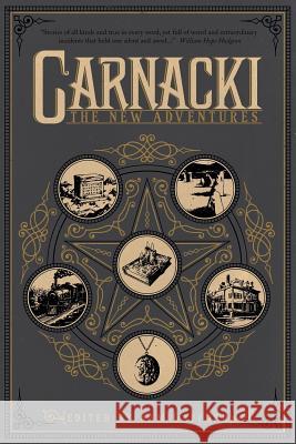 Carnacki: The New Adventures Sam Gafford William Meikle Josh Reynolds 9780615943008 Ulthar Press