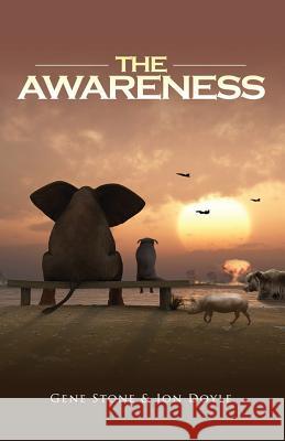 The Awareness Gene Stone Jon Doyle 9780615944647 Stone Press