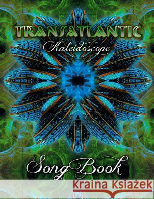 Kaleidoscope: Songbook Transatlantic                            Peter Crighton 9780615947075 Radiant Records