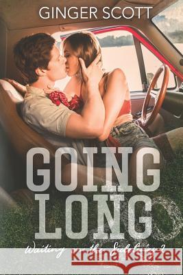 Going Long: Waiting on the Sidelines 2 Ginger Scott 9780615949758 Ginger Scott