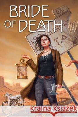 Bride of Death T. a. Pratt 9780615954349 Merry Blacksmith Press