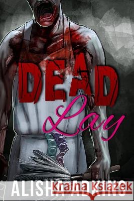 Dead Lay Alisha Adkins 9780615956503
