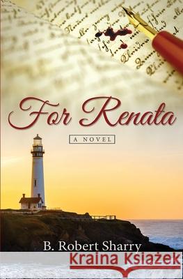 For Renata B. Robert Sharry 9780615956817 Coccinelle Books