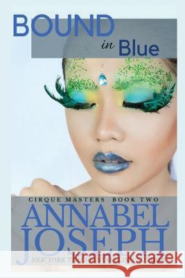 Bound in Blue Annabel Joseph 9780615960173