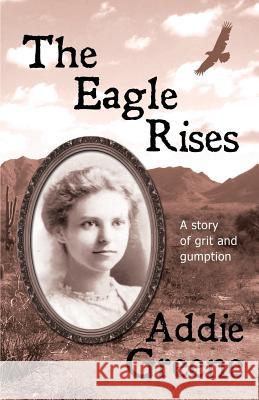 The Eagle Rises Addie Greene   9780615960647 Addie S. Greene