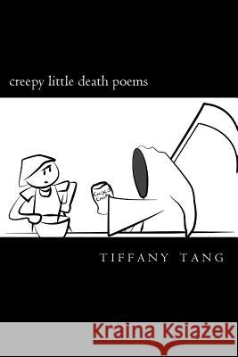 creepy little death poems Silverman, Lizzie 9780615961569 Dreality Press