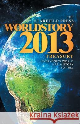 Worldstory 2013 Starfield Press Lloyd Matthew Thompson 9780615964478