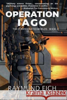 Operation Iago Raymund Eich 9780615965352 CV-2 Books
