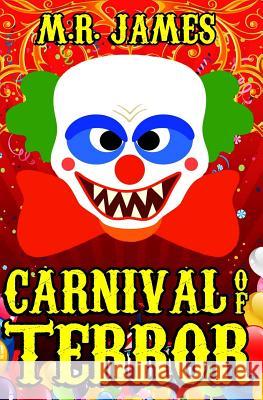 Carnival of Terror M. R. James 9780615965413 Gemineo