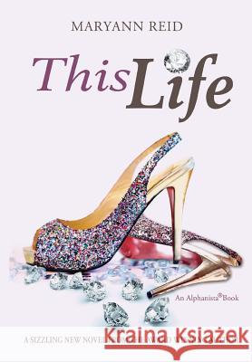 This Life Maryann Reid 9780615968353 Alphanista Books LLC