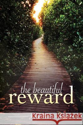 The Beautiful Reward Jaclyn Palmer 9780615976860