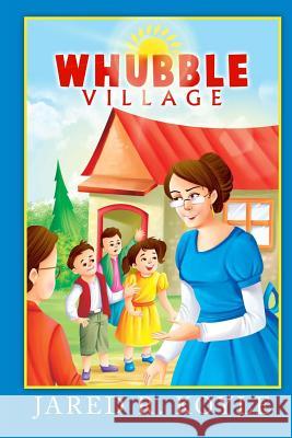 Whubble Village Jared R. Koyle Claude R. Royston Design Art 9780615980768 Bk Royston Publishing