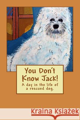 You Don't Know Jack! Jessica M. Morrow Jessica M. Morrow 9780615981338 Tabbyornottabby.com