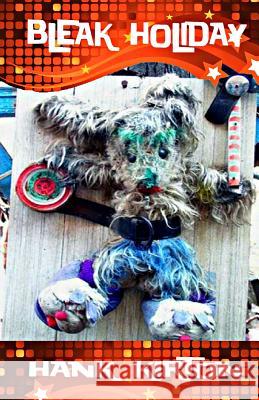 Bleak Holiday Hank Kirton 9780615985954